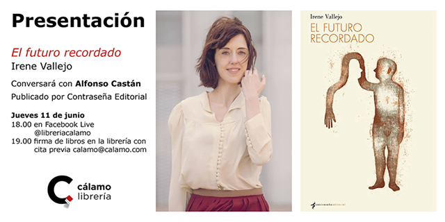 Irene Vallejo presenta El futuro recordado en facebook live de Librería Cálamo